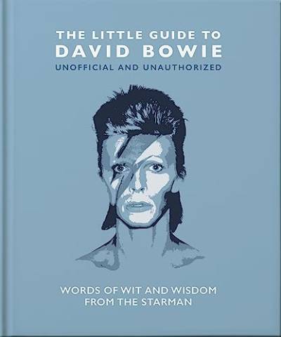 The Little Guide to David Bowie: Words of wit and wisdom from the Starman (Little Books of Music) von Welbeck Publishing Group